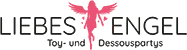 LIEBESENGEL - Toy- und Dessouspartys